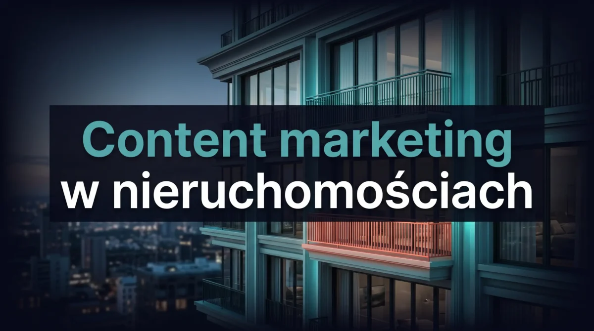content marketing nieruchomości